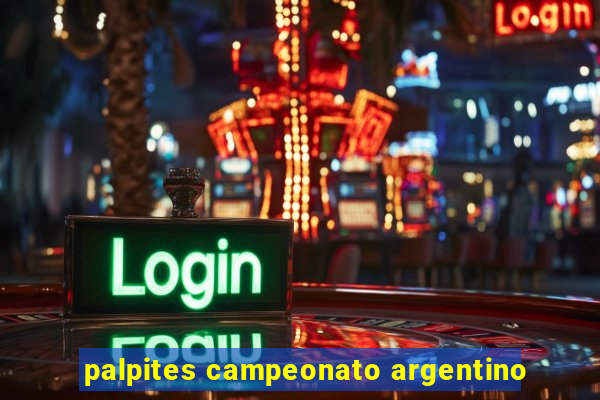 palpites campeonato argentino